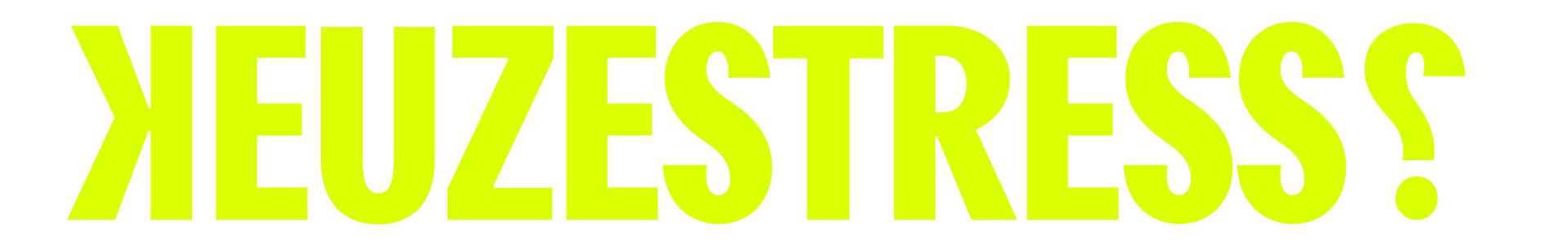 KEUZESTRESS?